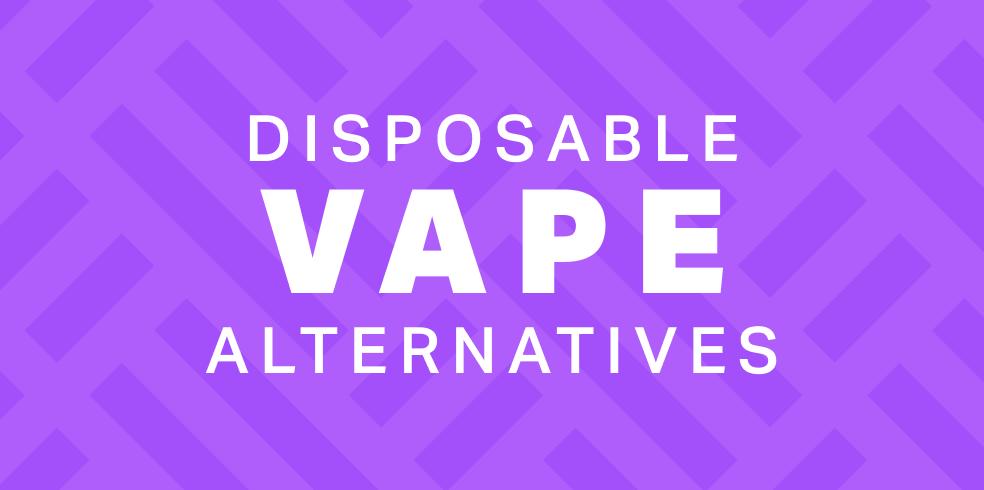 disposable vape alternative