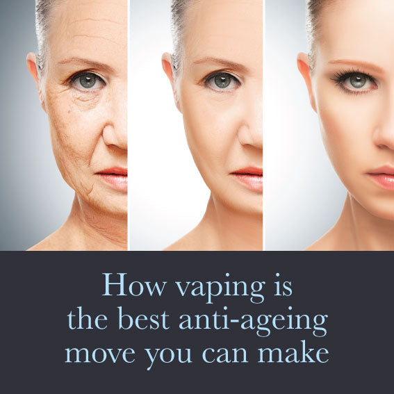 How Vaping is the Best Anti-Ageing Move You Can Make