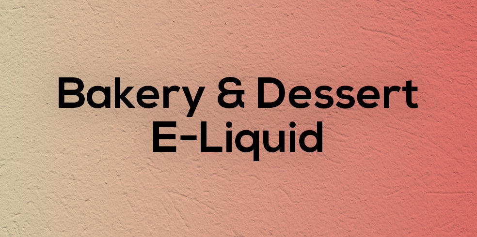 Bakery & Dessert Eliquid