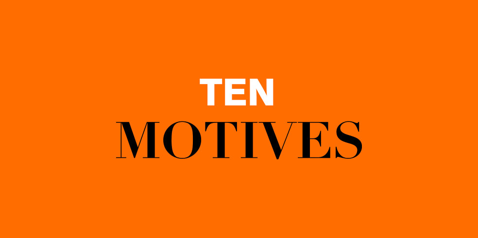 Ten Motives