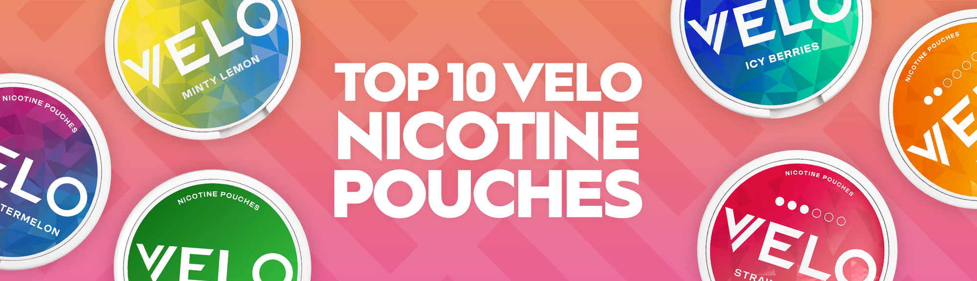 VELO Nicotine Pouch Review Top 10